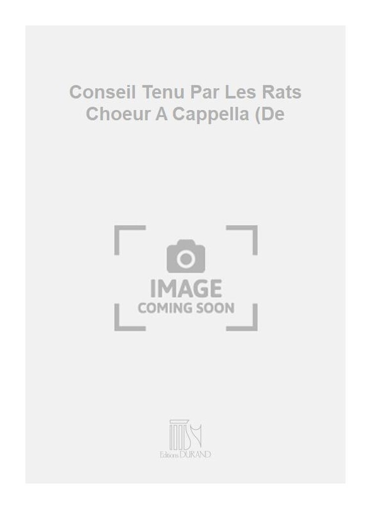 Conseil Tenu Par Les Rats Choeur A Cappella (De